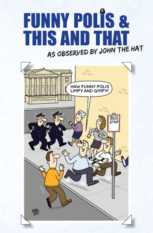 Funny Polis and This and That: as observed by John the Hat