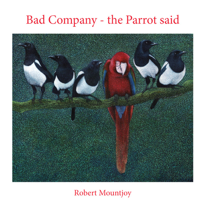 Bad Company - The Parrot said