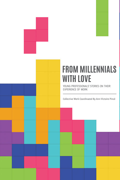 From Millennials With Love: Young Professionals' stories on their experience of work