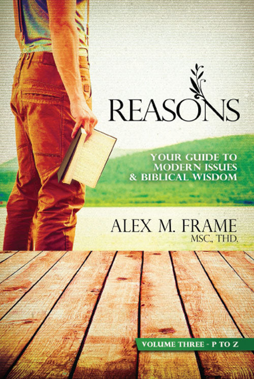 Reasons: Volume Three (P-Z)