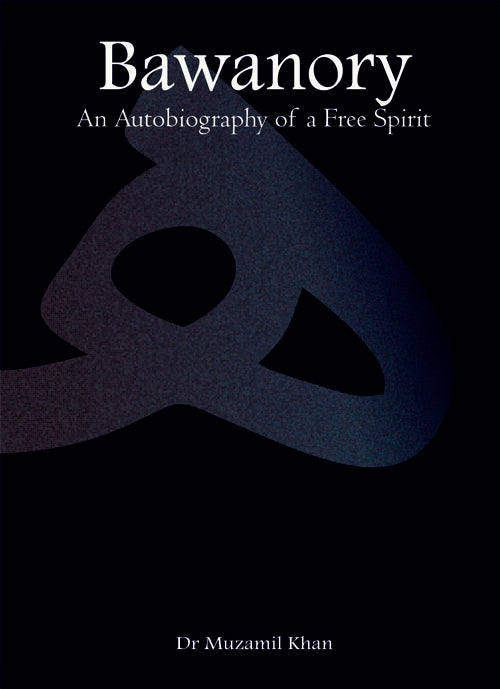 Bawanory: An Autobiography of a Free Spirit, (2013) Revised Edition (2016)