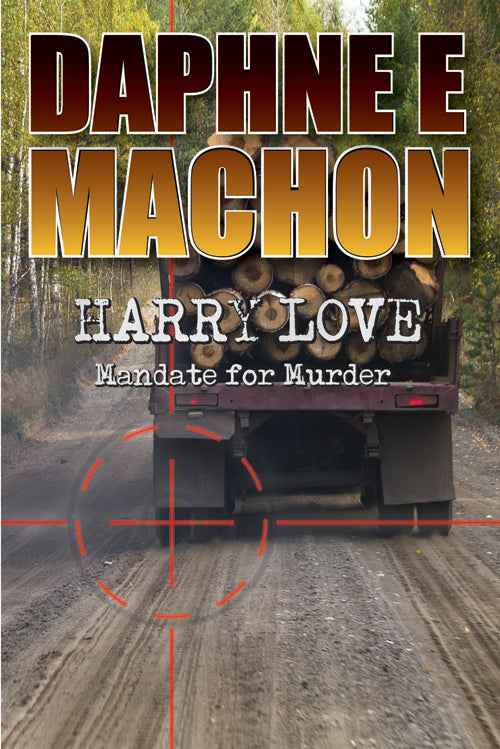 Harry Love: Mandate for Murder