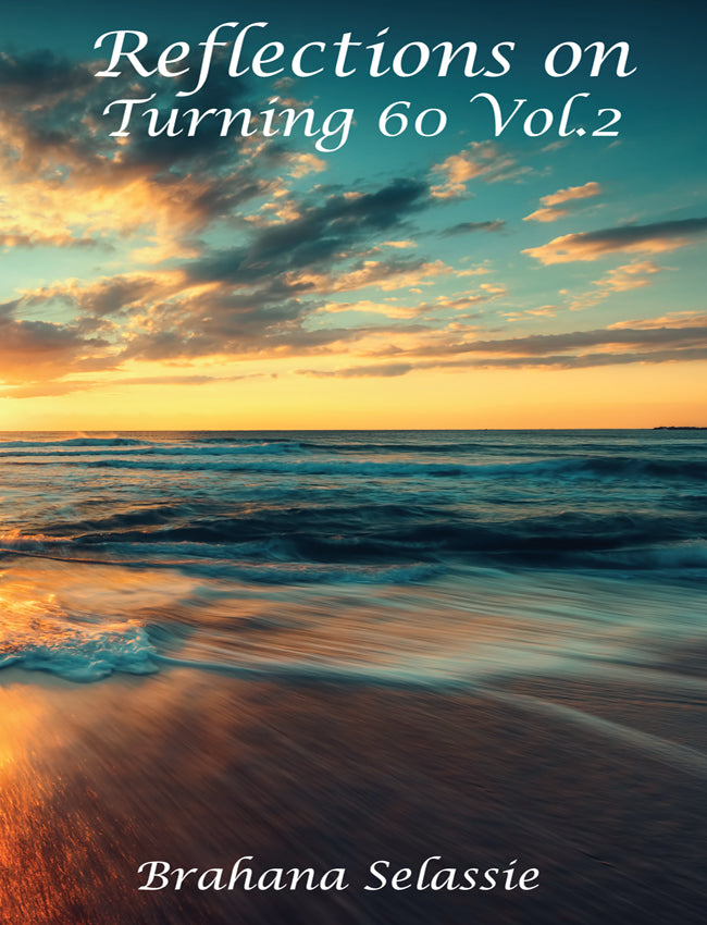 Reflections on Turning 60 - Vol 2. 