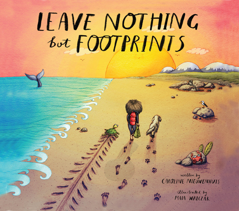 Leave nothing but footprints