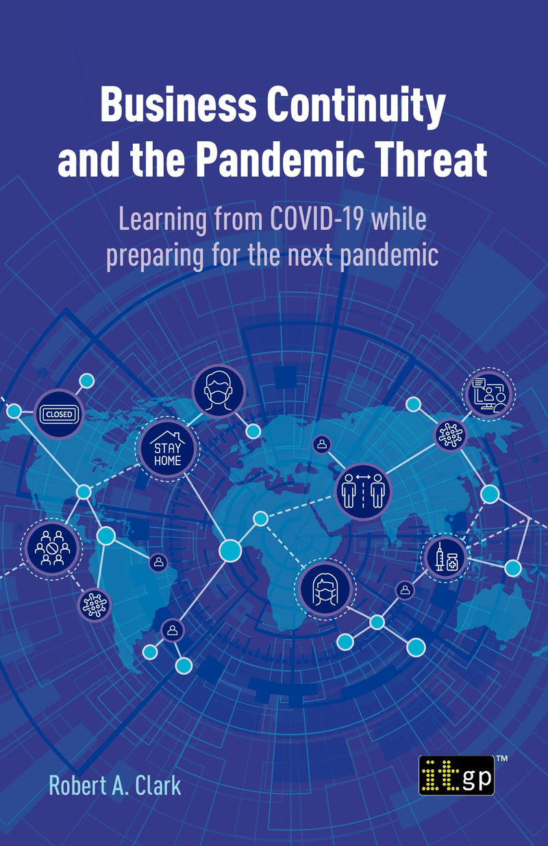 Business Continuity and the Pandemic Threat - Learning from COVID-19 while preparing for the next pandemic