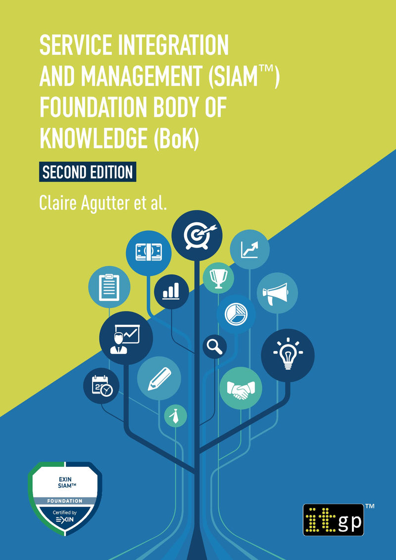 Service Integration and Management (SIAM™) Foundation Body of Knowledge (BoK), Second edition