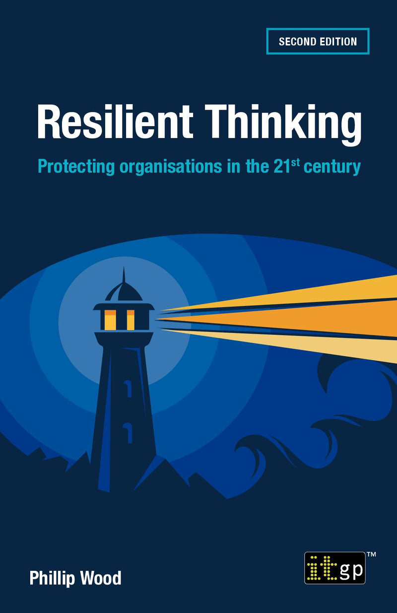 Resilient Thinking - Protecting organisations in the 21st century, Second edition