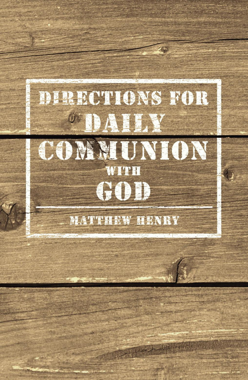 Directions for Daily Communion with God