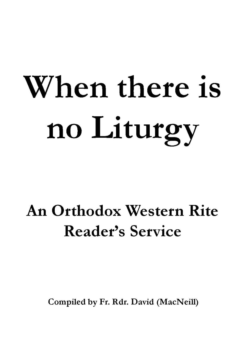 When there is no Liturgy