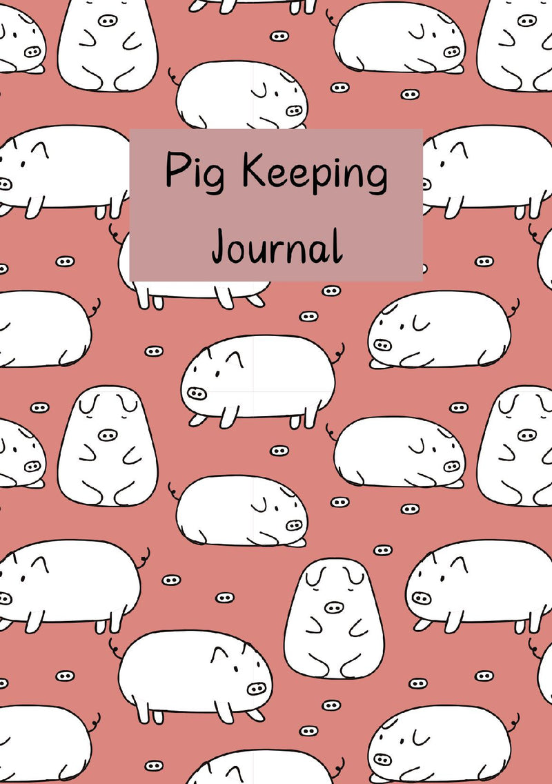 Pig Keeping Journal