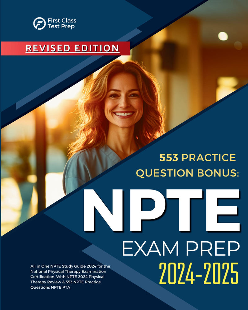 NPTE Exam Prep 2024-2025 All in One NPTE Study Guide 2024 for the National Physical Therapy Examination Certification. With NPTE 2024 Physical Therapy Review & 553 NPTE Practice Questions NPTE PTA