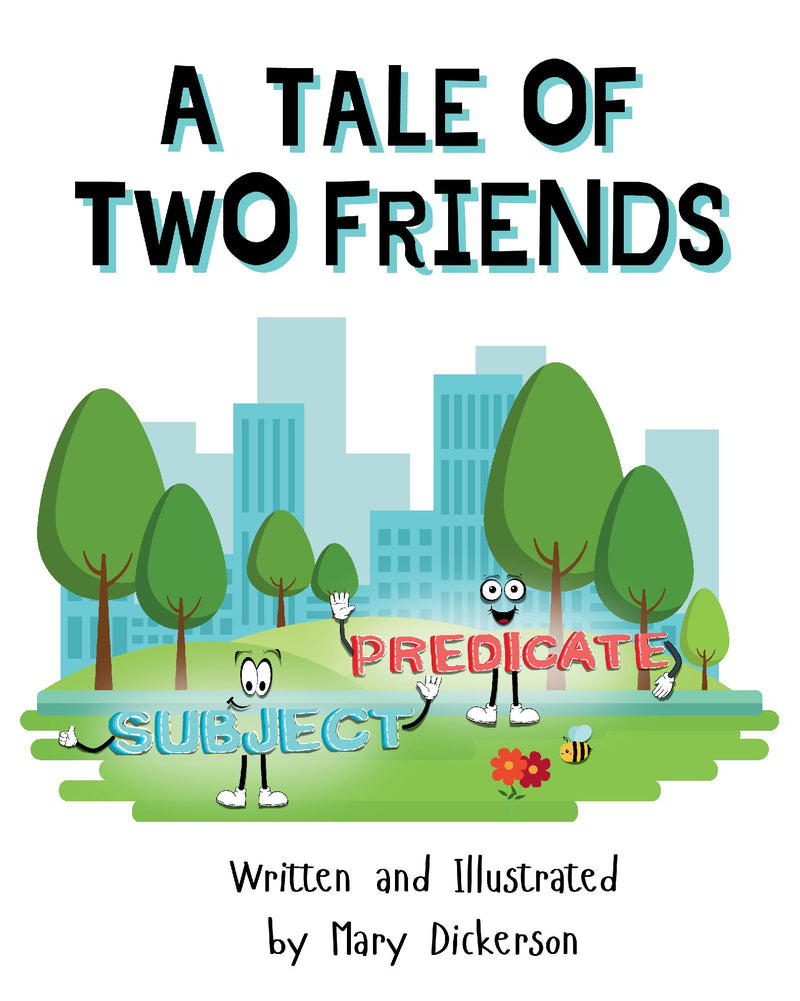 A Tale of Two Friends: Subject and Predicate