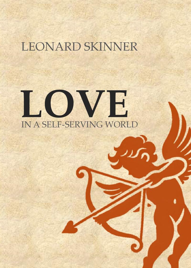 Love in a Self-Serving World