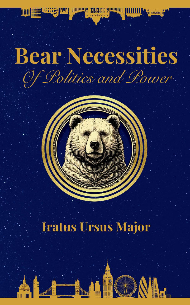 Bear Necessities of Politics and Power