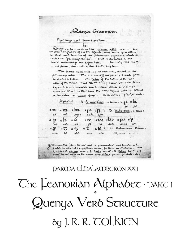 Parma Eldalamberon 22 : The Feanorian Alphabet, Part 1 & Quenya Verb Structure