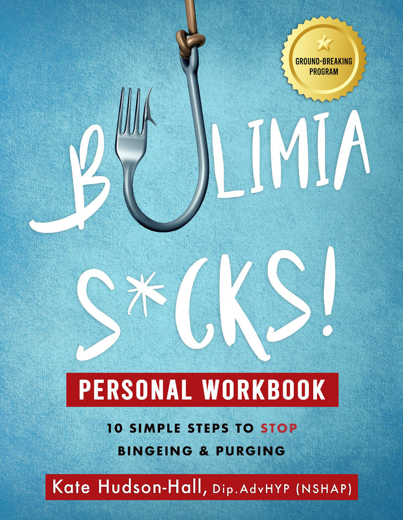 BULIMIA SUCKS! PERSONAL WORKBOOK