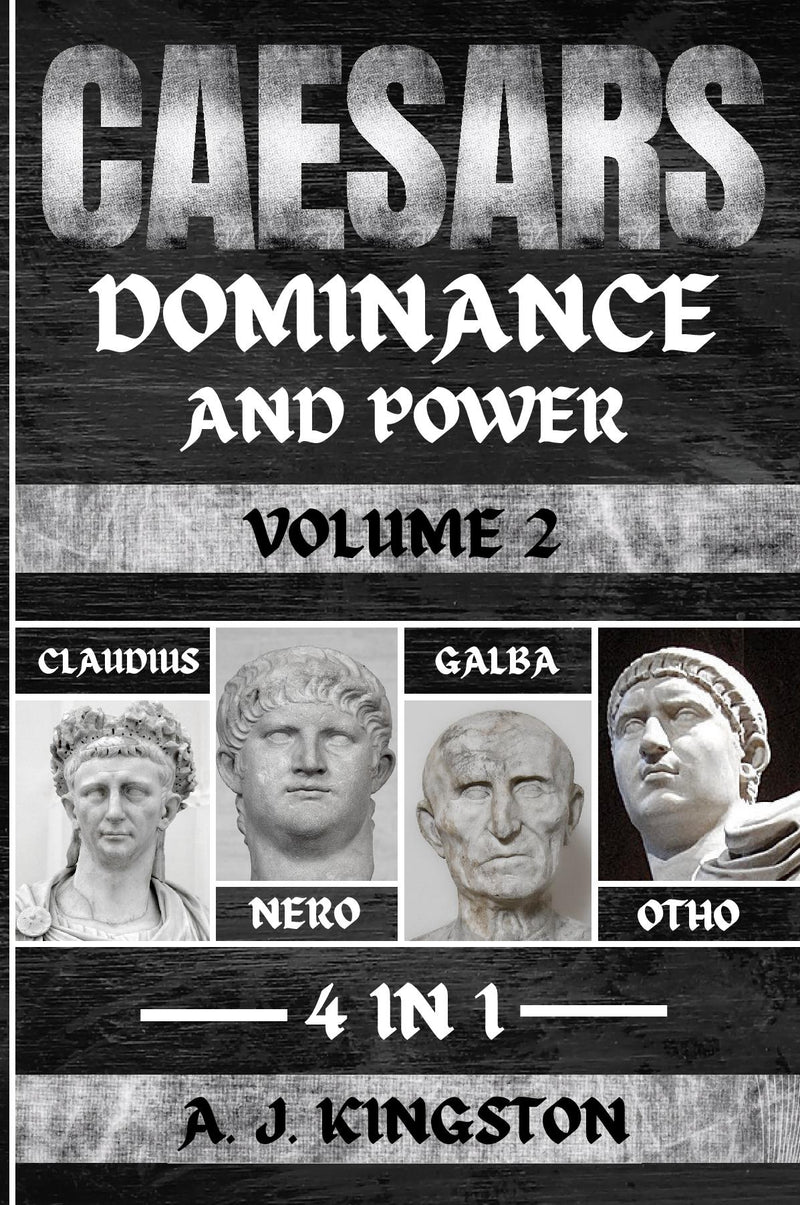 Caesars: Dominance And Power - 4 In 1 Claudius, Nero, Galba & Otho