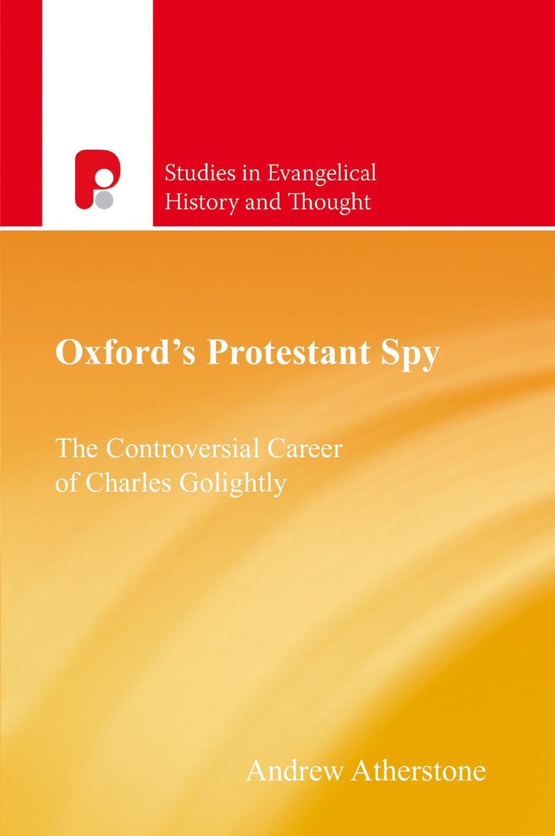 Oxford's Protestant Spy 