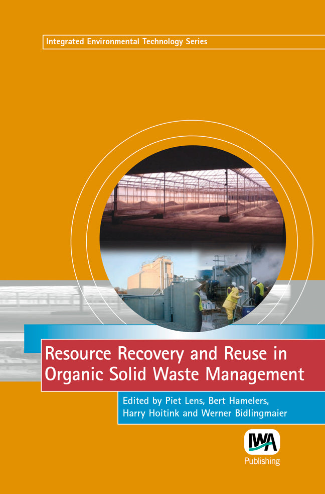 Resource Recovery and Reuse in Organic Solid Waste Management