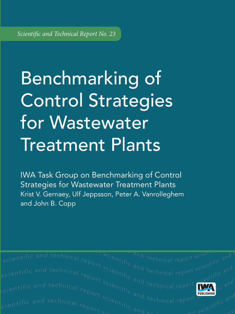 Benchmarking of Control Strategies for Wastewater Treatment Plants