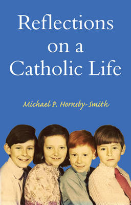 Reflections on a Catholic Life 