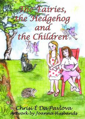 The Fairies, the Hedgehog and the Children 