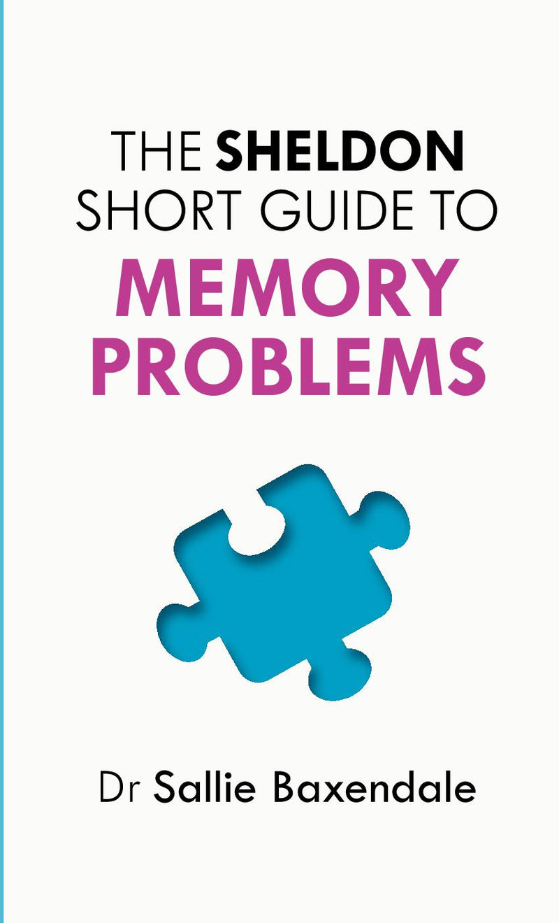 The Sheldon Short Guide to Memory Problems 