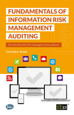 Fundamentals of Information Risk Management Auditing