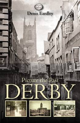 Picture the Past:  Derby