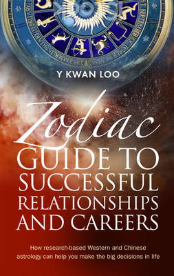 Zodiac Guide to Successful Relationships and Careers