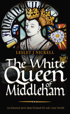 The White Queen of Middleham