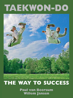 TAEKWON-DO the way to success