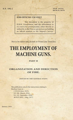 SS192_The Employment of Machine Guns Part 2 - Organization & Direction of Fire