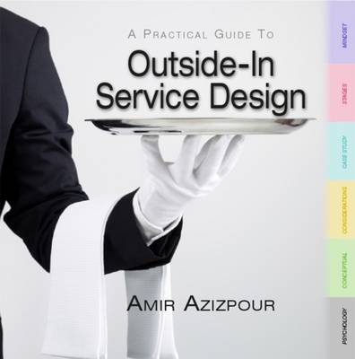 A Practical Guide to Outside-In Service Design