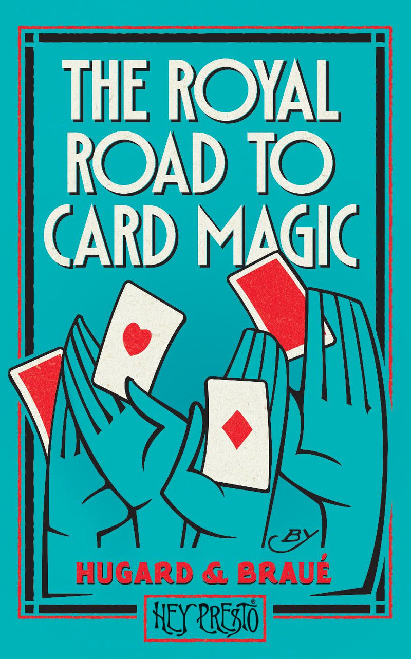 The Royal Road To Card Magic