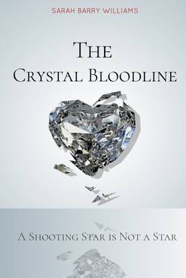 The Crystal Bloodline: A Shooting Star is Not a Star