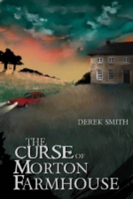 The Curse of Morton Farmhouse