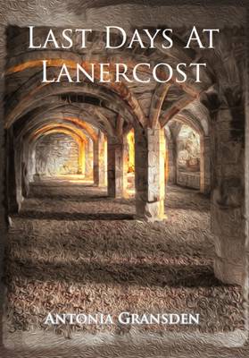 Last Days At Lanercost