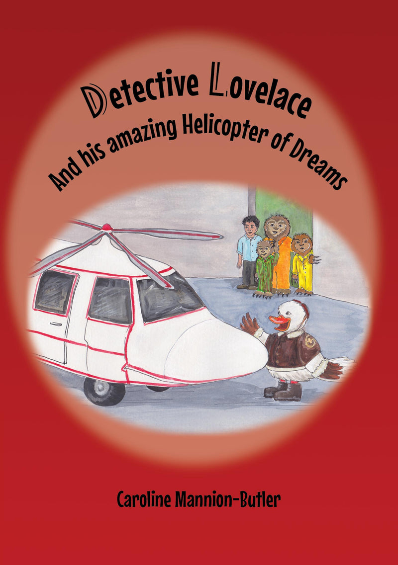 Detective Lovelace and his Amazing Helicopter of Dreams