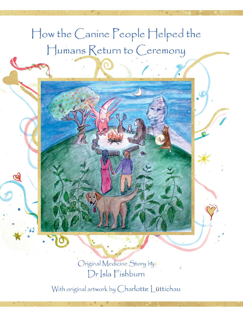 How the Canine People Helped the Humans Return to Ceremony