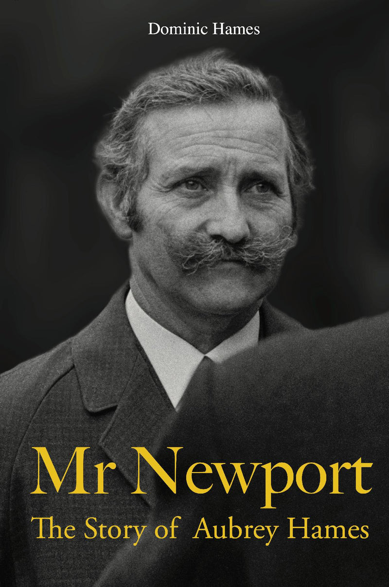 Mr Newport: The Story of Aubrey Hames