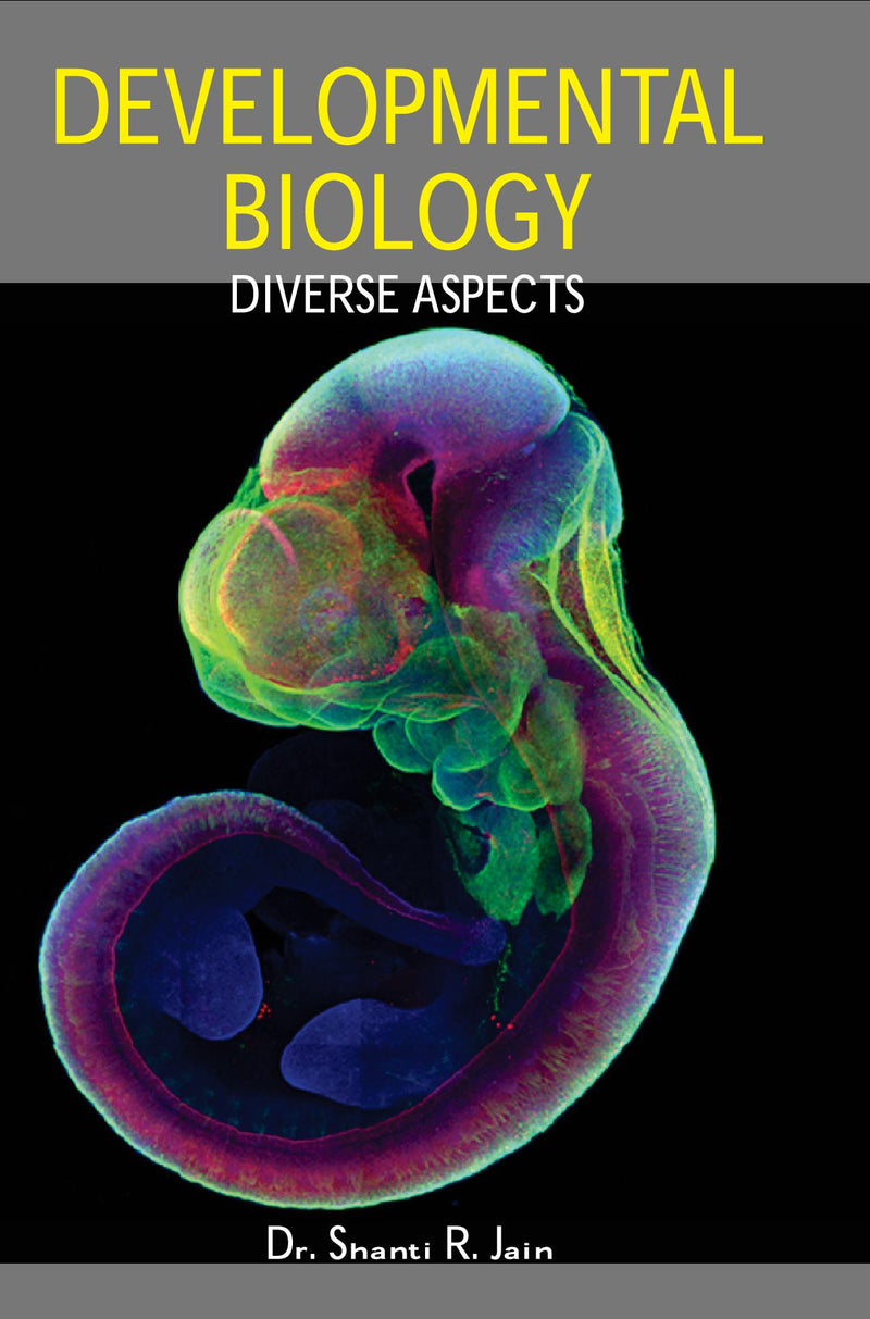 Developmental Biology- Diverse Aspects