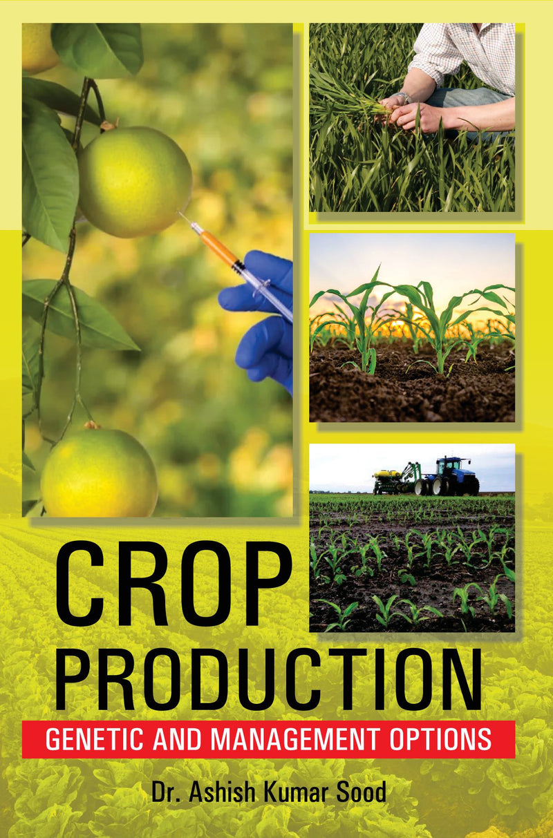 Crop Production: Genetic and Management Options 