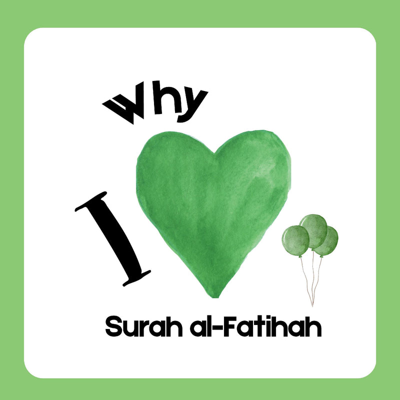 Why I Love Surah al-Fatihah