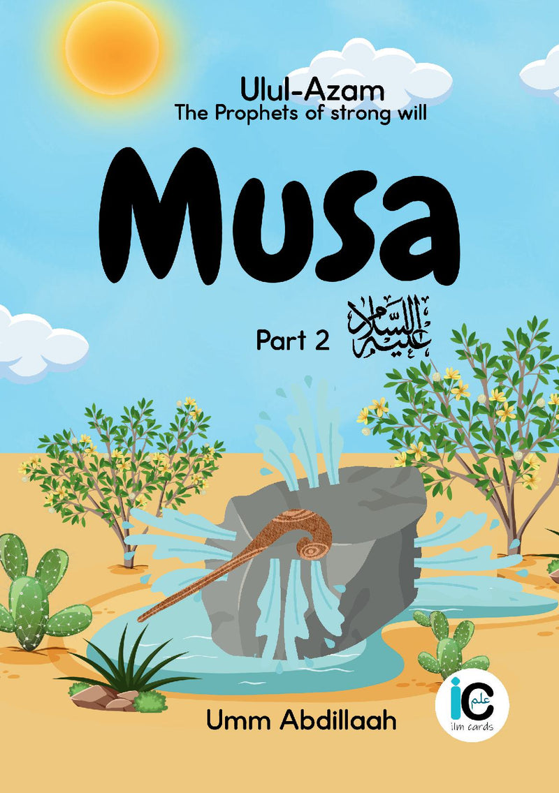 Musa alayhis salaam: Part 2