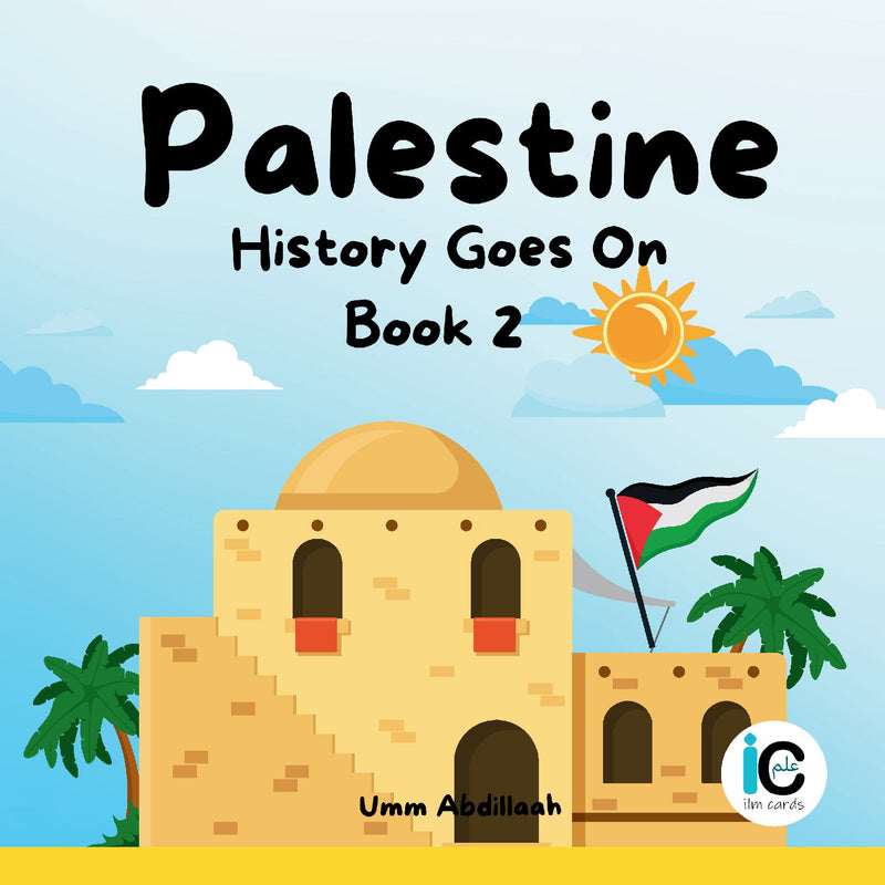 Palestine: History Goes On: Book 2