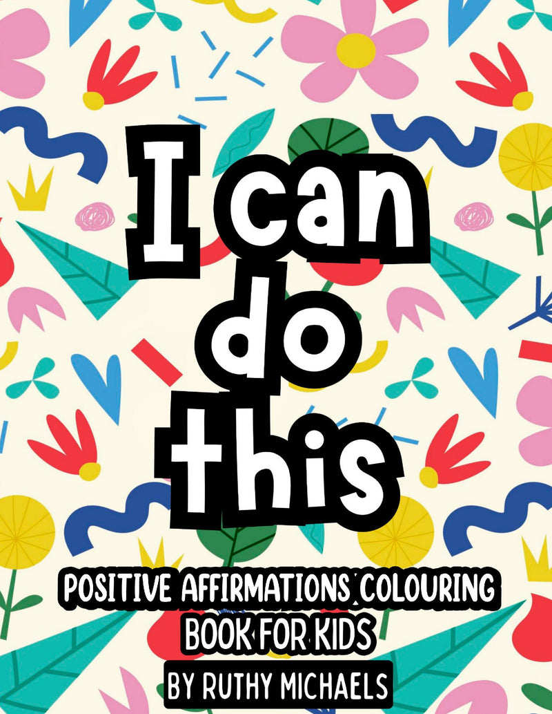 POSITIVE AFFIRMATIONS COLOURING BOOK FOR KIDS