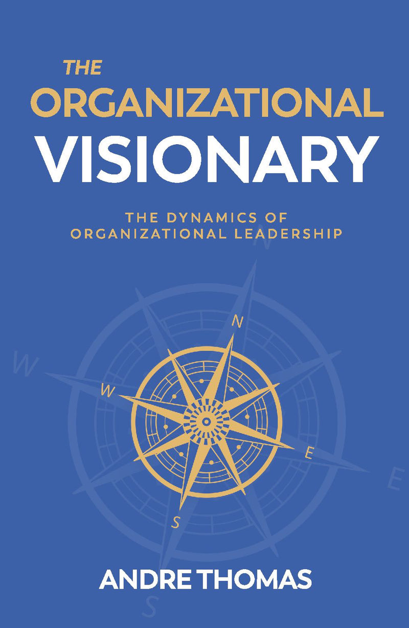 The Organizational Visionary