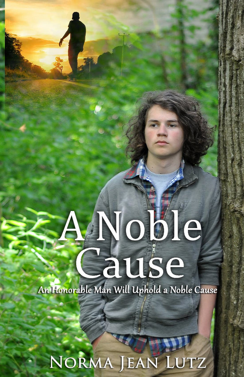 A Noble Cause: An Honorable Man Will Uphold a Noble Cause