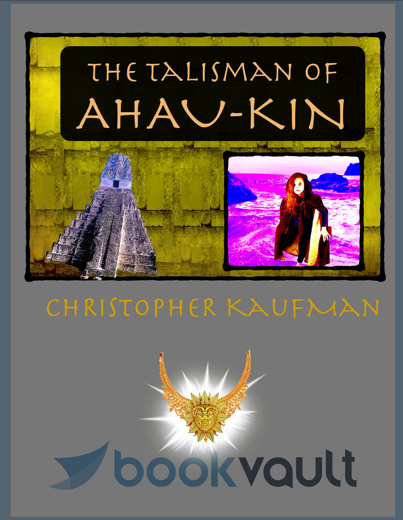 The Talisman of Ahau-Kin